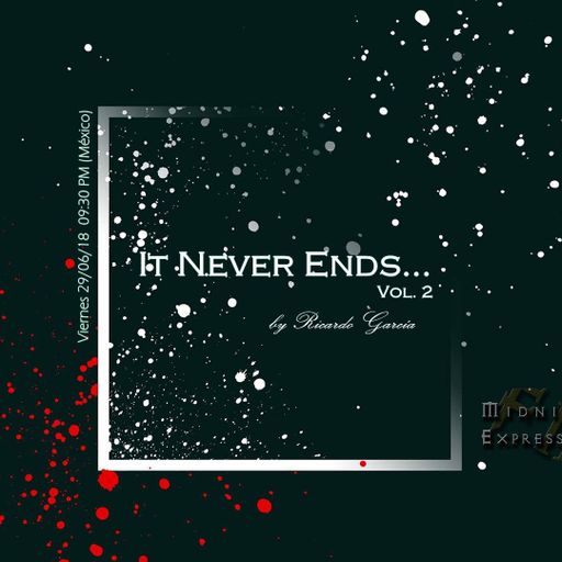 Ricardo García - It Never Ends Vol. 2 on Midnight Express fm