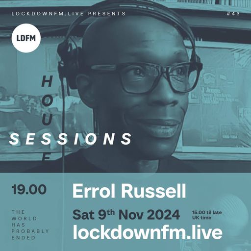 Errol Russell - Sessions. 80 House Sessions 43 on LDFM - 09-NOV-2024