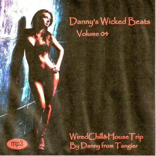 Danny's Wicked Beats 04 (WiredChill&HouseTrip)