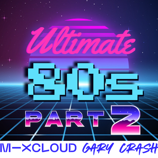 ULTIMATE 80s part 2