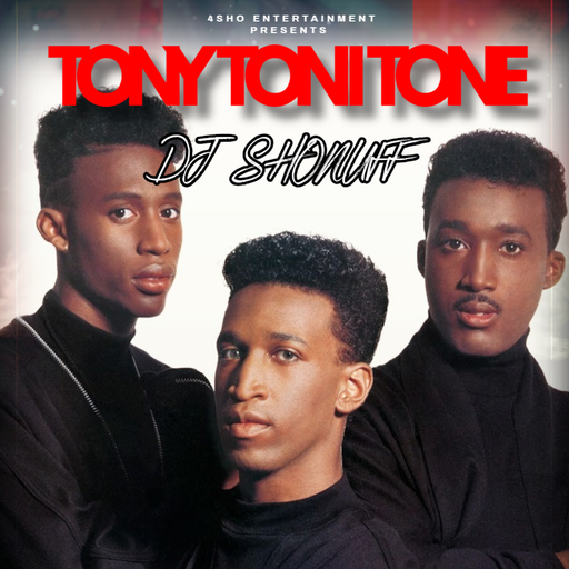 IT'S TONY TONI TONE 4SHO