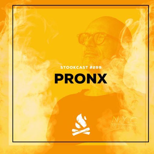 Stookcast #299 - PronX Low Energy Ambient Beats