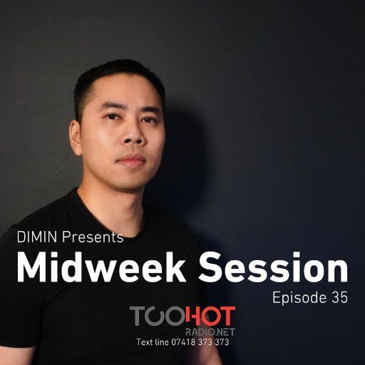 DIMIN Presents Midweek Session [Episode 35]
