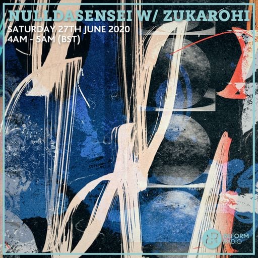 NullDaSensei w/ ZuKaRoHi 27th June 2020