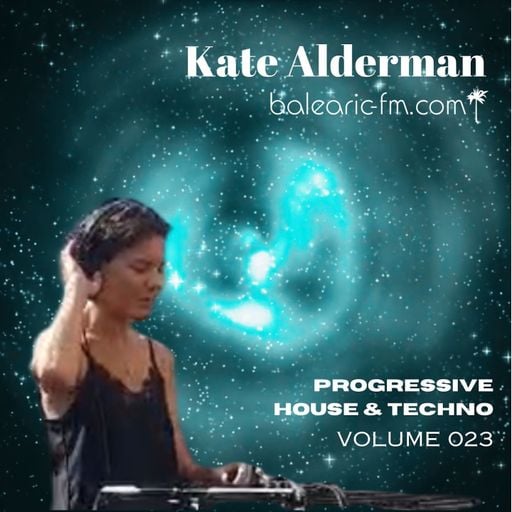 Progressive House & Techno (023) (Kate Alderman)