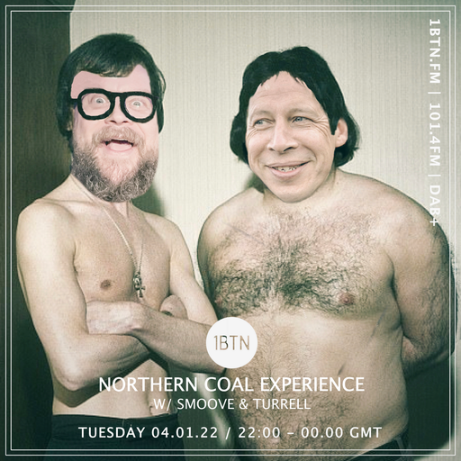 Northern Coal Experience with Smoove & Turrell - 04.01.2022