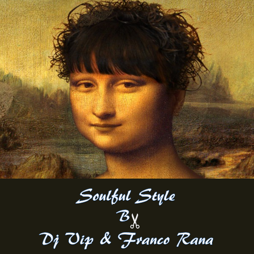 Dj Vip & Franco Rana : Soulful Style
