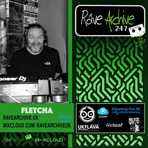 House of Fletcha Live - Rave Archive 247 - 18.12.24