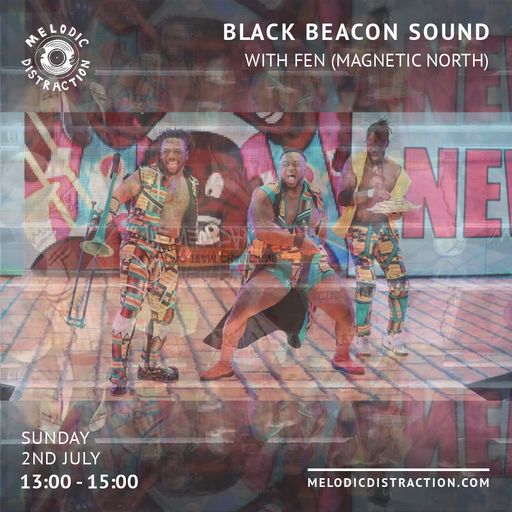Black Beacon Sound with Benny Maths & Fen (July '23)
