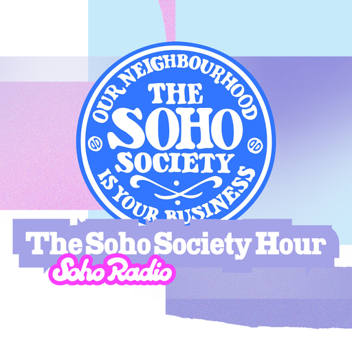 The Soho Society Hour (03/10/2025)