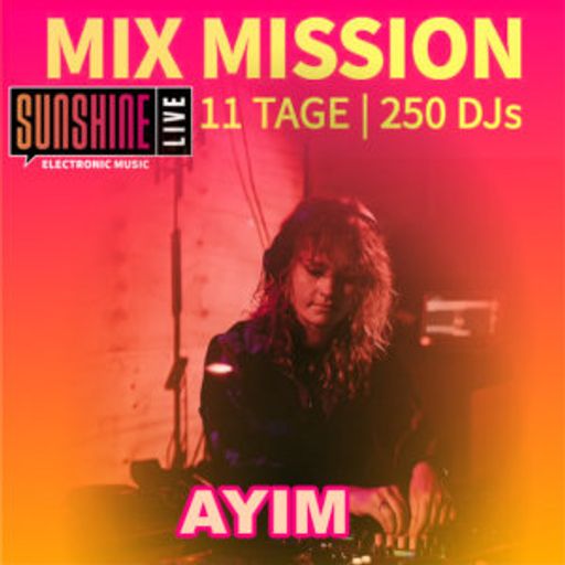 AYIM - Sunshine Live Mix Mission 2025 CRUDE Showcase