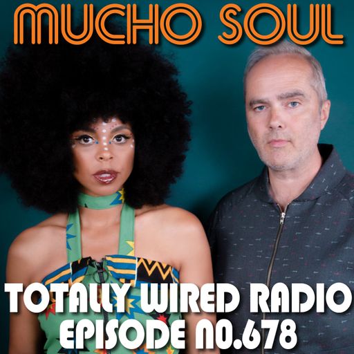 The Mucho Soul Show - Alan Kenny Arscott & Ket Shah ~ 28.09.22
