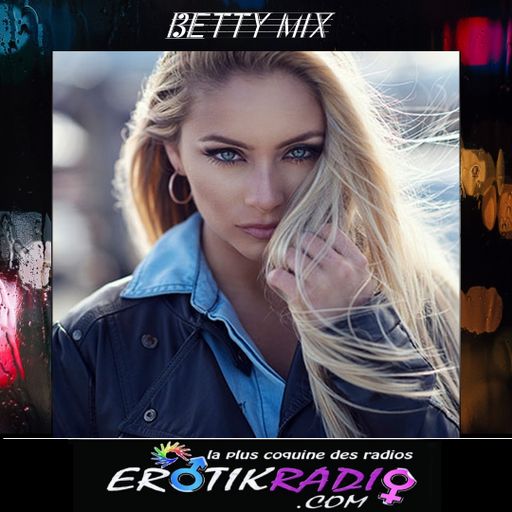 Betty Mix - Deep Prog' House @ Erotikradio (15/01/2022)