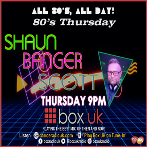 Shaun Banger Scott - 80's Thursday - Box UK - 25/11/21