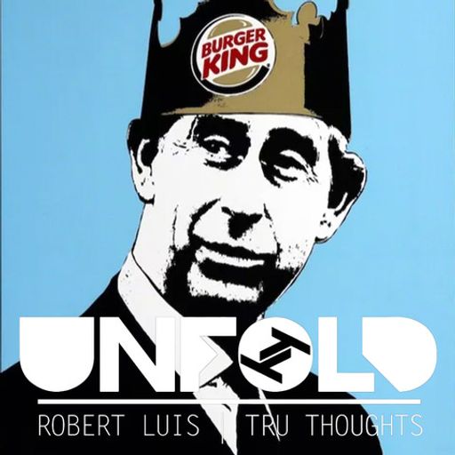Tru Thoughts Presents Unfold - Robert Luis ~ 29.05.22
