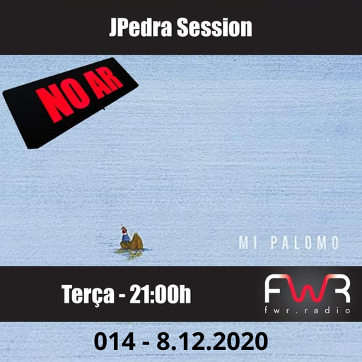 JPedra Session 014 - 8.12.2020