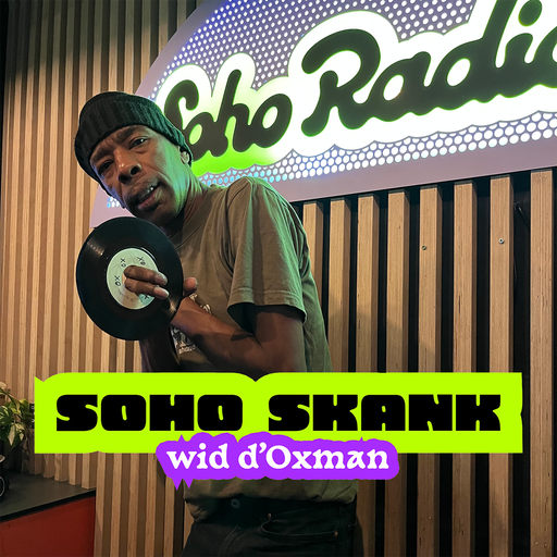 Soho Skank wid d'Oxman (25/03/2026)