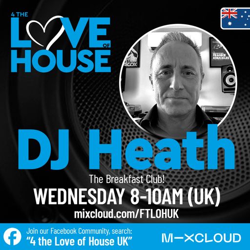 4 THE LOVE OF HOUSE- THE BREAKFAST CLUB-23-7-25