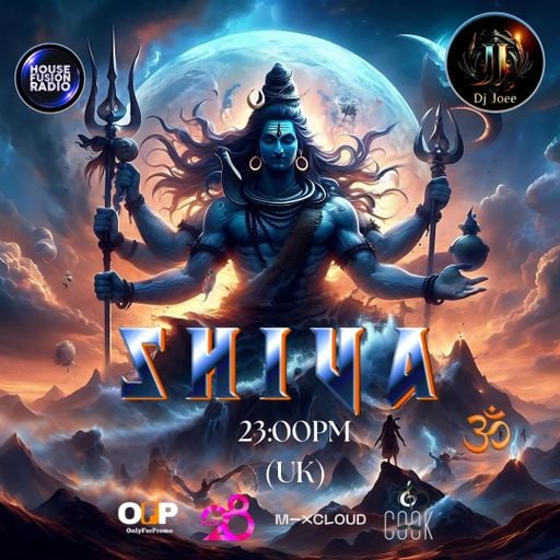 DJ JOEE - " SHIVA " - HOUSE FUSION RADIO UK - SHOW # 179