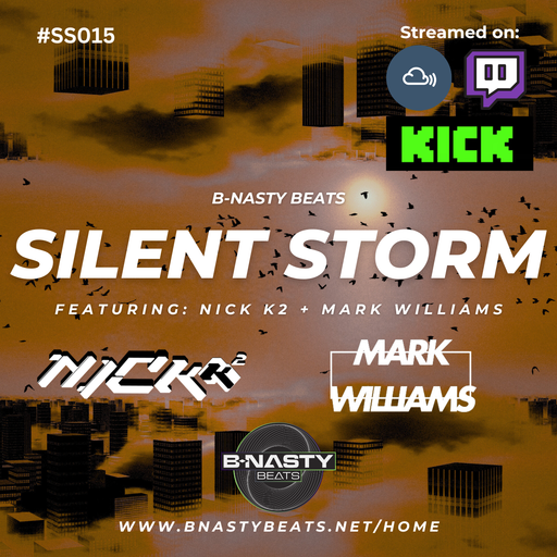 Silent Storm #SS015 w/ Nick K2 Starts after 3 mins...
