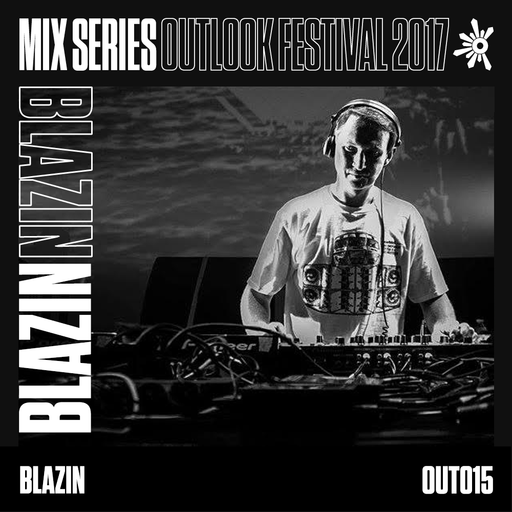 Blazin - Outlook 2017 Mix Series #15
