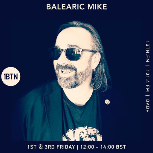 Balearic Mike - 1BTN Radio Show – Week #15 – 06/01/2023