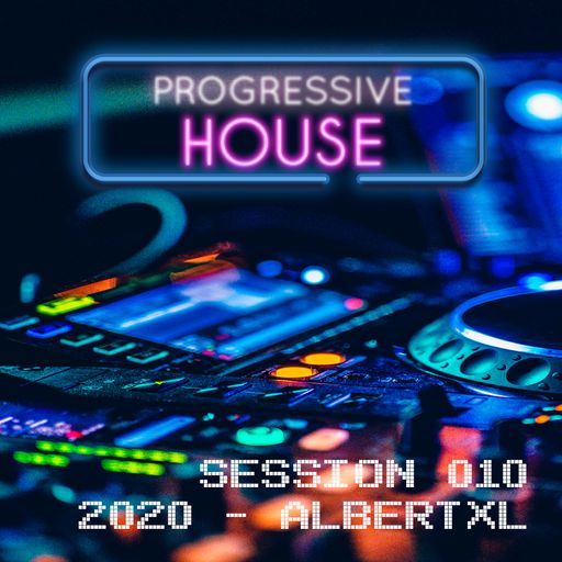 Progressive House Session 010 2020