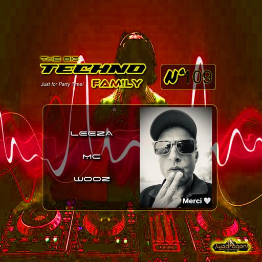 THE BIG TECHNO FAMILY 109 "Guest Mix Techno By Leeza Mc Wooz" Radio TwoDragons 24.5.2024