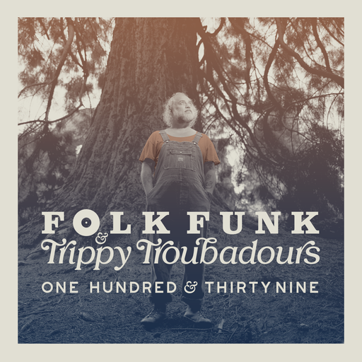 Folk Funk & Trippy Troubadours 139