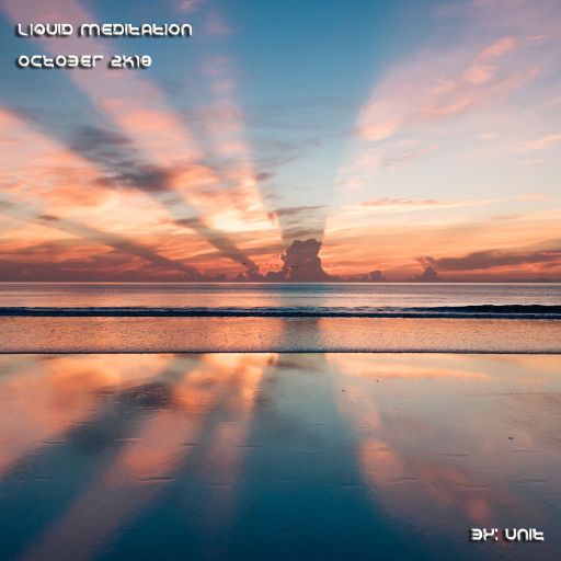 Liquid Meditation - October 2018