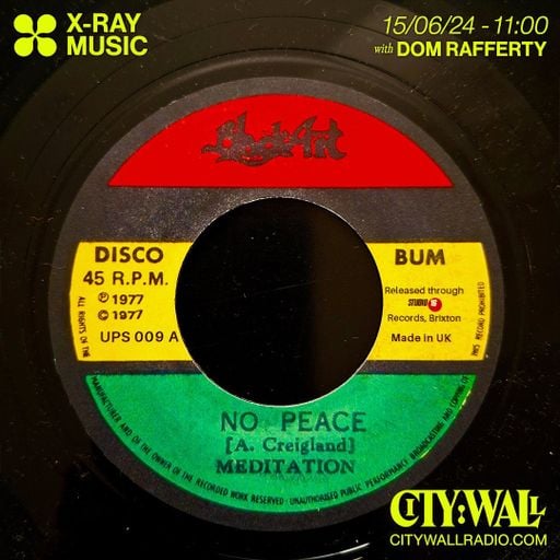 X-Ray Music w/ Dom Rafferty - June 2024