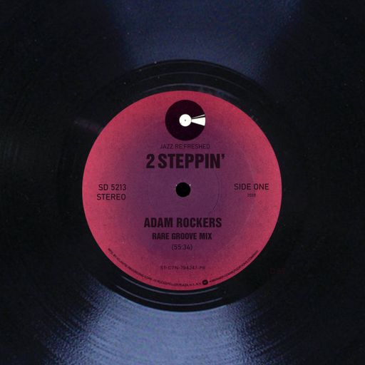 2 Steppin' (Rare Grooves & Soul) - jazz re:freshed mix by Dj Adam Rockers