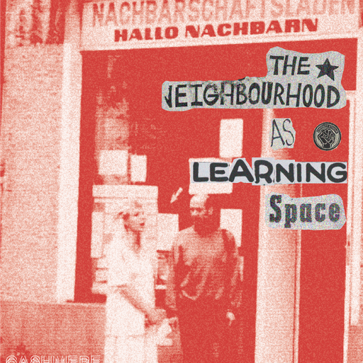 The Neighbourhood As A Learning Space #8 w/lumi 08.01.2025