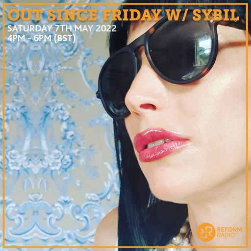 Out Since Friday w/ Sybil 7th May 2022