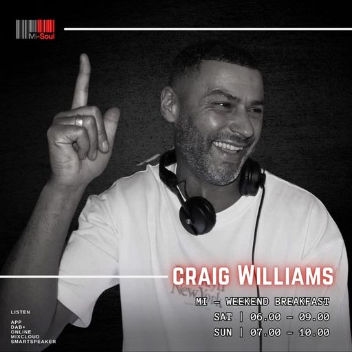 Craig Williams / M-Breakfast / Mi-Soul Radio /  Sat 6am - 9am / 01-03-2025