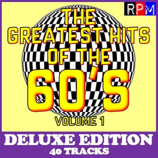 THE GREATEST HITS OF THE 60'S : 01 - DELUXE EDITION