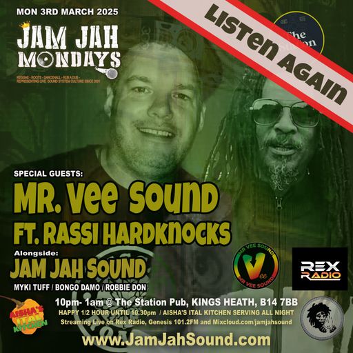Jam Jah Mondays 3rd March 25 ft. Mr Vee & Rassi Hardknocks