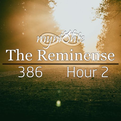 The Reminense 386 - Hour 2