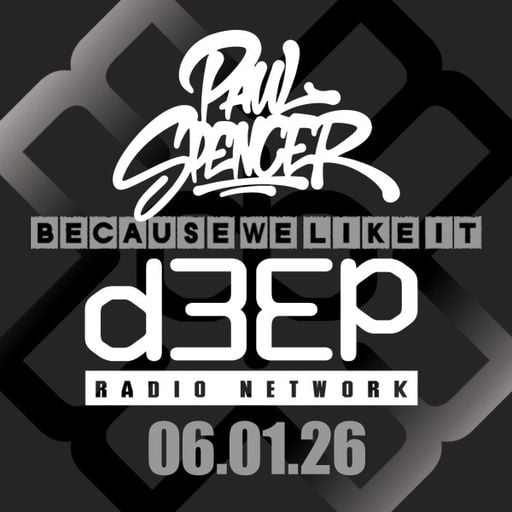 Paul Spencer - Because We Like It (06/01/26)
