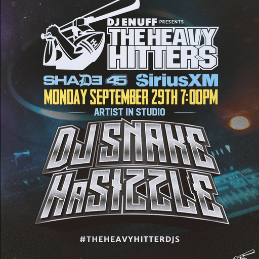 DJ Enuff presents The Heavy Hitter DJs (SXM Shade45) - 2025.09.29