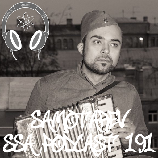 Scientific Sound Radio Podcast 191, Samotarevs' 'Right Focus' 003 for Scientific Sound Asia Radio.