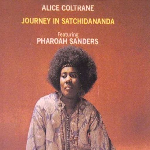 Classic Album Sundays: Alice Coltrane's Journey in Satchidananda // 25-02-18