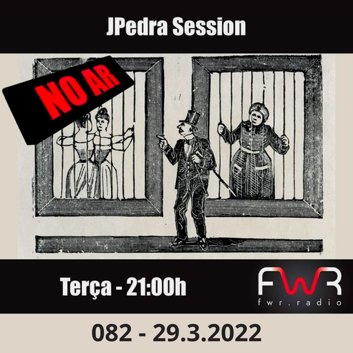 JPedra Session 082 - 29.3.2022
