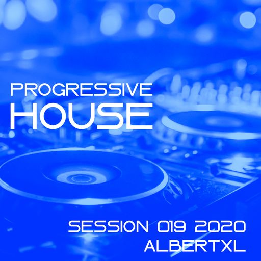 Progressive House Session 019 2020