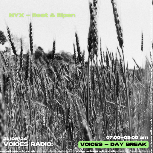 NYX - Rest & Ripen 21/08/24 [Voices Radio]
