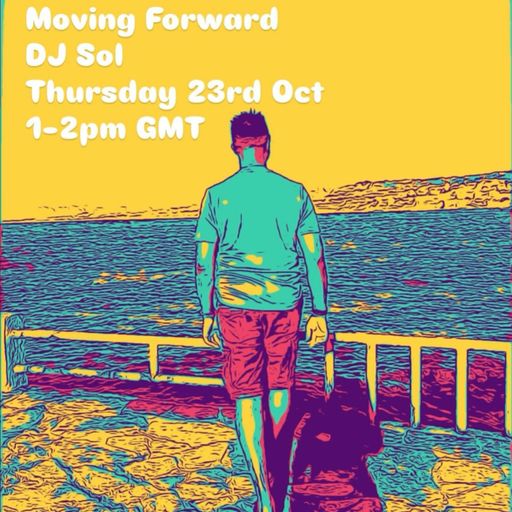 DJ Sol	-	Moving Forward show #6