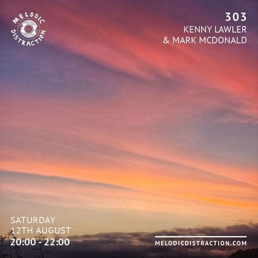 303 with Kenny Lawler & Mark McDonald (August '23)