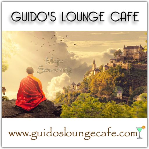 Guido's Lounge Cafe Broadcast 0288 Mojo Searching (20170908)