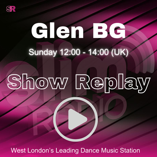 31-05-2026 - Glen BG - Slim Radio