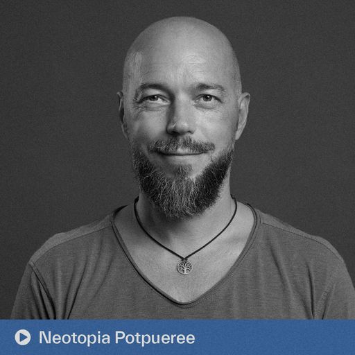 Neotopia Potpüree (12.05.2025)